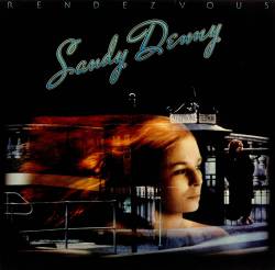 Sandy Denny : Rendezvous
